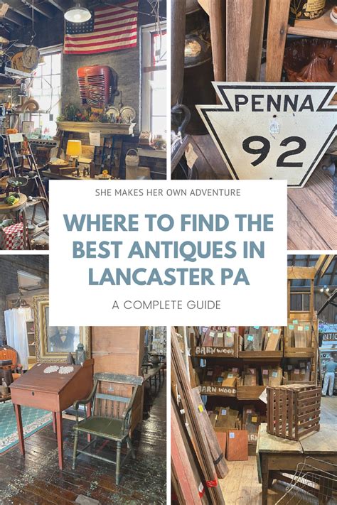 A Complete Guide To Antiques Stores Near Lancaster Pa Day Trips In