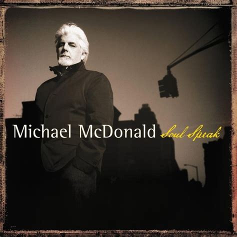 Michael Mcdonald Soul Speak Lyrics And Tracklist Genius