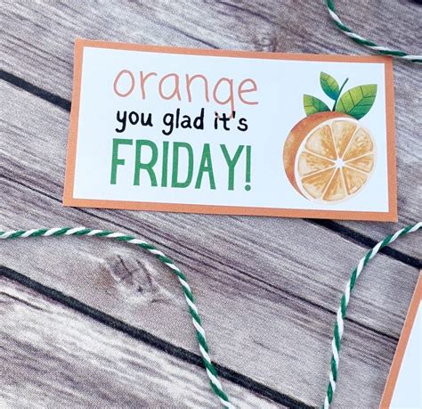 Orange You Glad Its Friday Free Printable Leah With Love