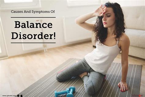 Causes And Symptoms Of Balance Disorder By Dr Savyasachi Saxena Lybrate