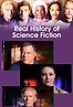 The Real History of Science Fiction on BBC America | TV Show, Episodes ...