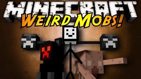 Meet The Most Weirdest Mobs In Minecraft Weird Mobs Mod