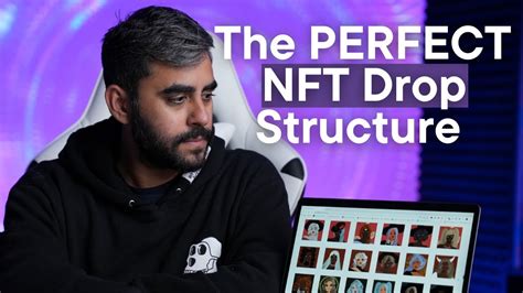 Nft Projects How Would Be The Perfect Nft Drop Structure Youtube