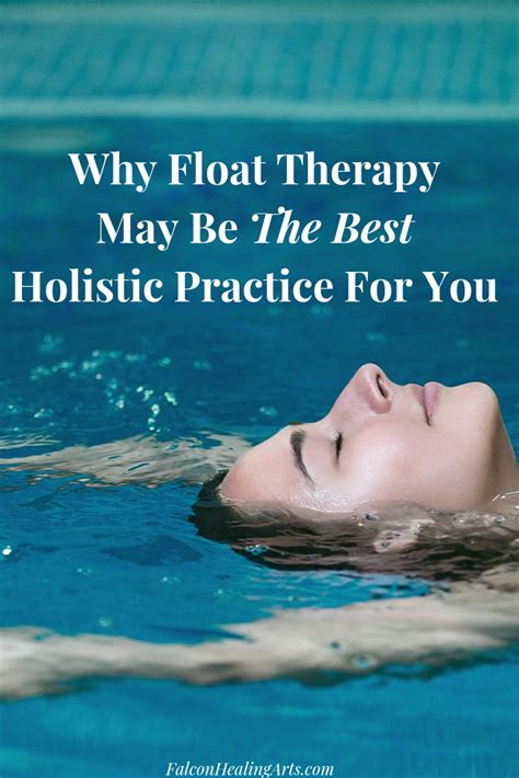 Why Float Therapy May Be The Best Holistic Practice For You Float Therapy Natural Sleep