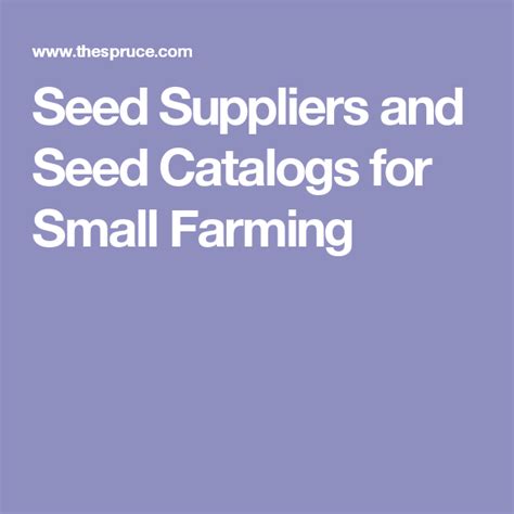 Seed Suppliers And Seed Catalogs For Small Farming Seed Catalogs