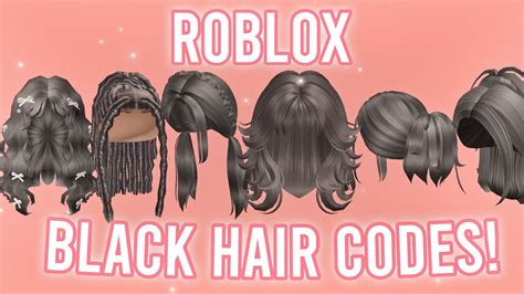 Aesthetic Black Hair Codes With Links Roblox Bloxburg Youtube