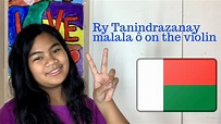 Ry Tanindrazanay malala ô, the National Anthem of Madagascar (The ...