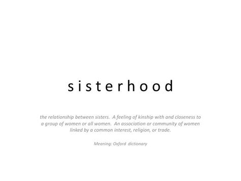 Sisterhood Sisterhood Quotes Sister Quotes Soul Sister Quotes