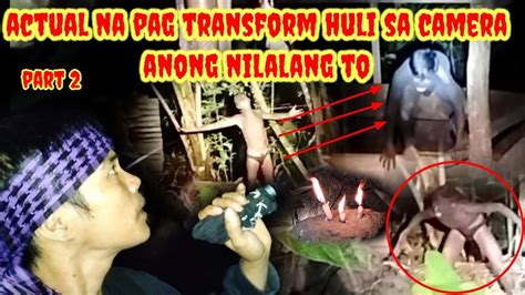 Actual Na Pag Palit Anyo Huli Sa Camera Confirm Isang Aswang Ang