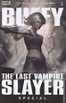 Buffy the Last Vampire Slayer Special (2023 Boom) comic books