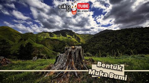 Bentuk muka bumi otros contenidos: Sains Tahun 1: Bentuk Muka Bumi - YouTube