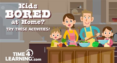 Kids Bored At Home Try These Activities Time4learning