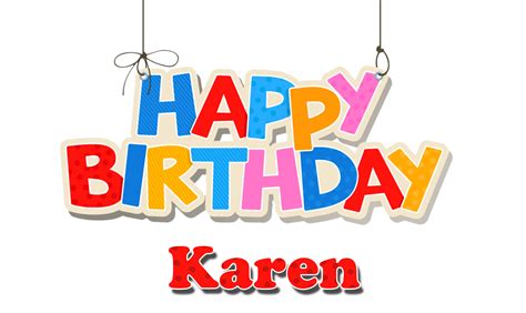 Happy Birthday Karen
