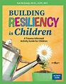 Building+Resiliency+Ser.%3A+Building+Resiliency+in+Children+%3A+A ...