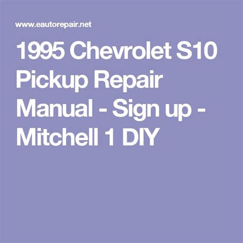 1995 Chevrolet S10 Pickup Repair Manual Sign Up Mitchell 1 Diy