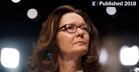 Gina Haspel Nominee For Cia Says Era Of Torture Is Over The New