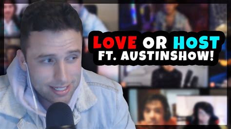 Love Or Host Ft Austinshow And 10 Men Hosted By Ludwig Pokimane And Will