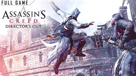 Assassins Creed Directors Cut Edition Pc Full Game 4k 60ᶠᵖˢ