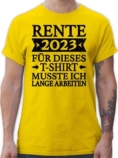 Shirtracer T Shirt Rente 2023 Für Dieses T Shirt Musste Ich Lange