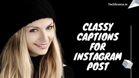 【375new】 Best Classy Captions For Instagram Post 2024 Techgrama