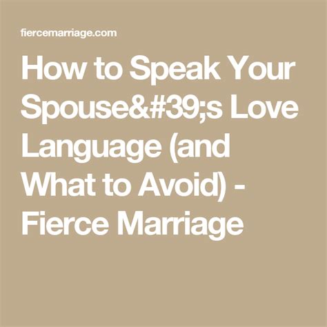 how to speak your spouse s love language and what to avoid fierce marriage fierce marriage