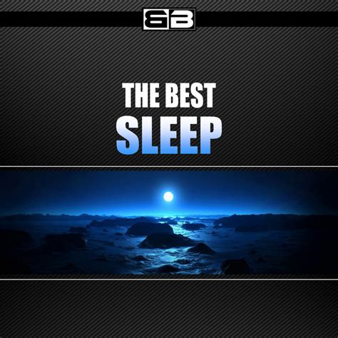 The Best Sleep Compilation By Various Artists Spotify