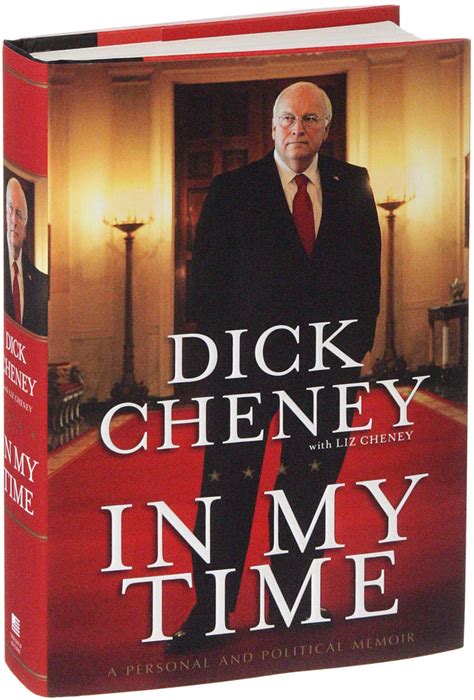 Dick Cheney Tells His Side In Memoir ‘in My Time Review The New
