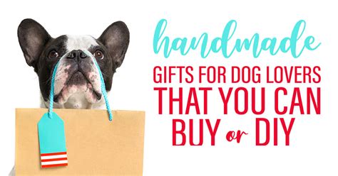 7 Handmade Ts For Dog Lovers That You Can Buy Or Diy Kols Notes