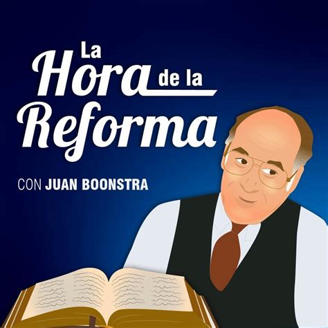 La Hora De La Reforma Con Juan Boonstra Iheart