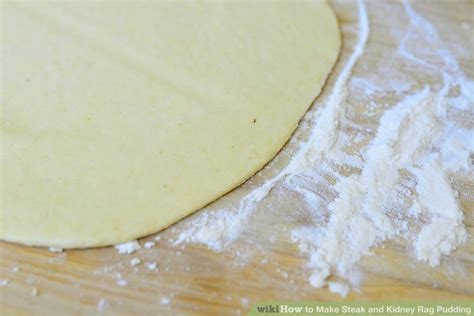 Rolling out pie dough is a labor of love (emphasis on love). How to Make Steak and Kidney Rag Pudding: 12 Steps (with ...