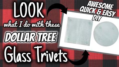 Look What I Do With These Dollar Tree Glass Trivets Awesome Quick And Easy Diy Youtube