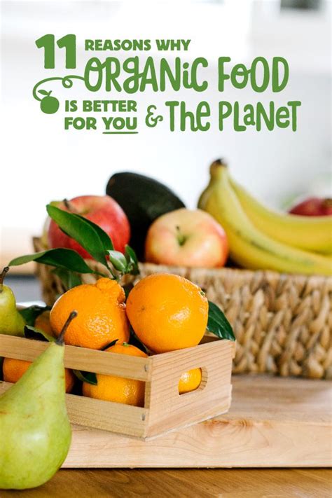 Learn Why Organic Food Is Better For You And The Planet In Our Free