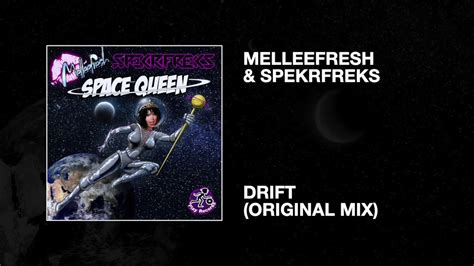 Melleefresh And Spekrfreks Drift Original Mix Youtube