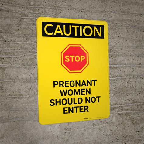 caution pregnant women should not enter with graphic portrait wall sign