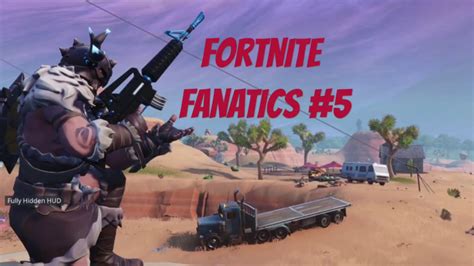 Fortnite Fanatics 5 Youtube
