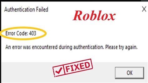 Error Code 403 Roblox Fix How To Fix Error Code 403 Authentication Failed An Error Was