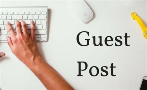 Publish Your Guest Post On My Blog With Images Guest Blogging