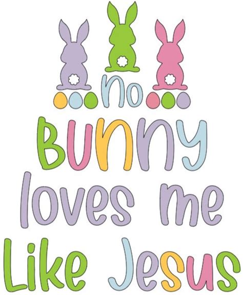 No Bunny Loves Me Like Jesus SVG & JPG Digital Download - Etsy