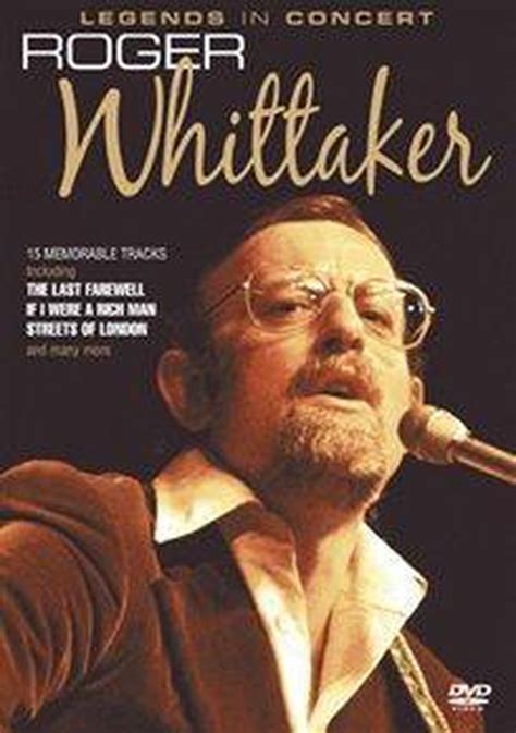 Roger Whittaker Legends In Concert Roger Whittaker Muziek