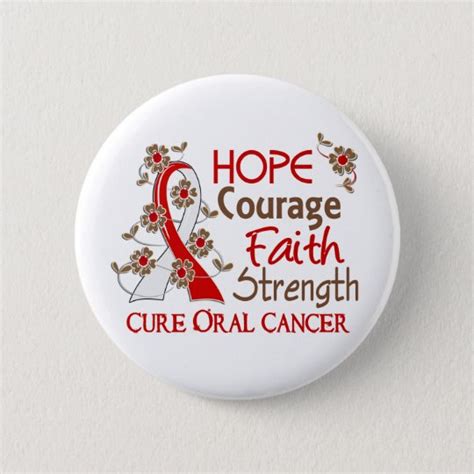 Hope Courage Faith Strength 3 Oral Cancer 2 Inch Round Button Zazzleca