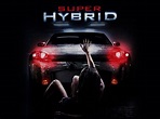 Super Hybrid - Movie Reviews