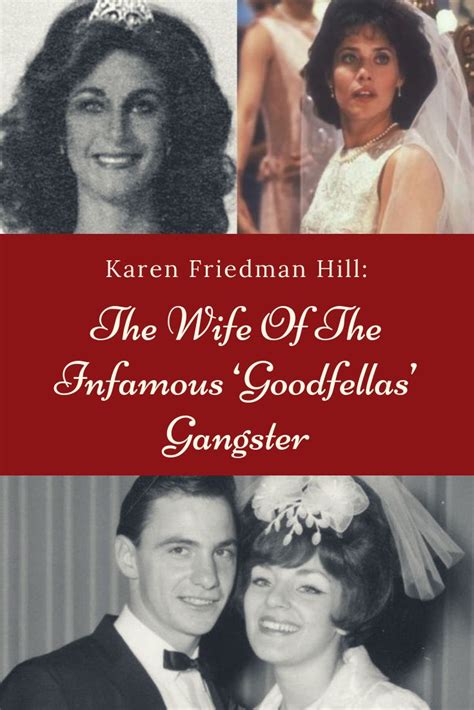 Karenfriedmanhill The Wife Of The Infamous ‘goodfellasgangster