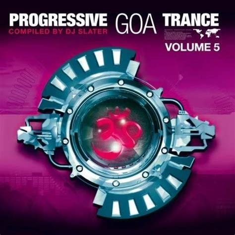 Vol 5 Progressive Goa Trance Amazonca Music
