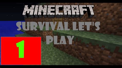 Minecraft Survival Episode 1 First Vid Youtube