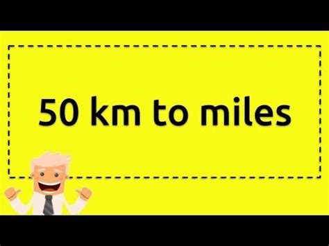 How much is 90 miles to kilometers? 50 km to miles - YouTube
