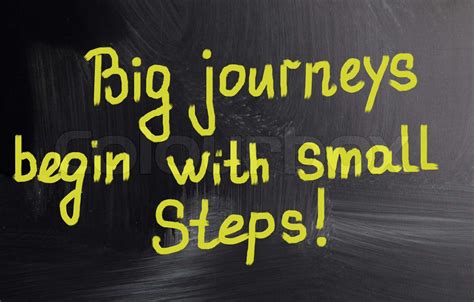 Big Journeys Begin With Small Steps Stock Image Colourbox