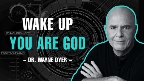 You Are God Dr Wayne Dyer Youtube