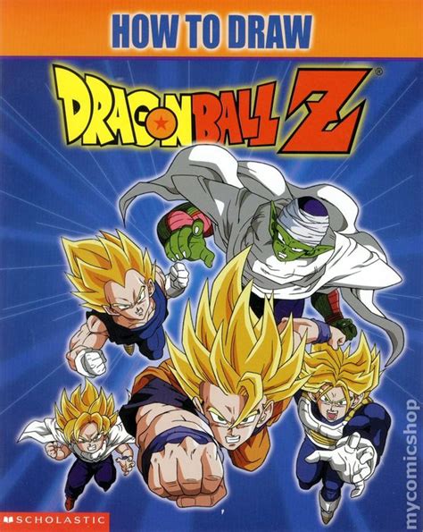 Brice armstrong, steve olson, stephanie nadolny, zoe slusar. How to Draw Dragon Ball Z SC (2001 Scholastic) comic books