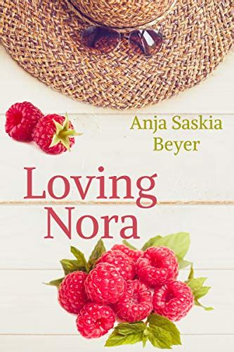 Loving Nora Ebook Beyer Anja Saskia Steele Trevor Uk