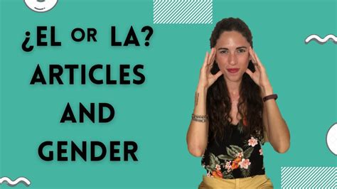¿el Or La 🤨 Articles And Gender 👩‍🏫 Learn Spanish Youtube